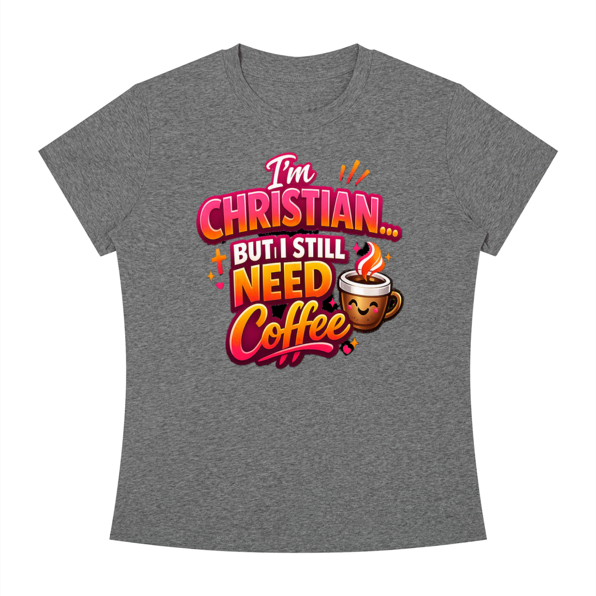 God & Coffee Women's Slim Fit Crewneck T-Shirt