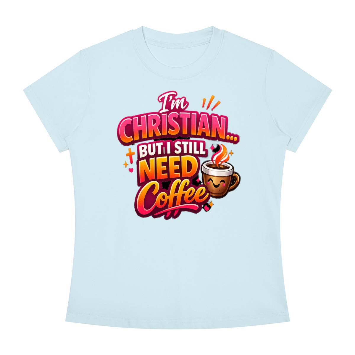God & Coffee Women's Slim Fit Crewneck T-Shirt